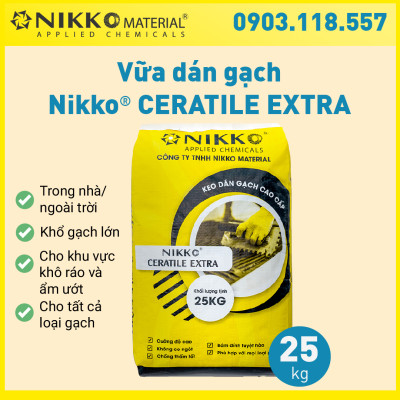 NIKKO CERATILE EXTRA – Vữa dán gạch gốc xi măng